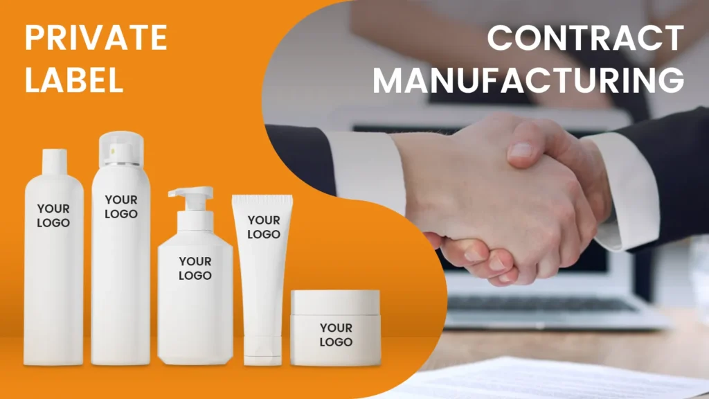 Private Label and Contract Manufacturing Private Label and Contract Manufacturing